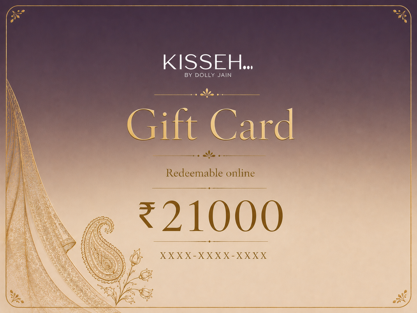 Kisseh Gift Card | ₹21000